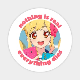 Nothing Is Real / Nihilist Anime Design Magnet